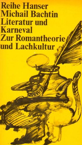 Michail Bachtin - Literatur und Karneval