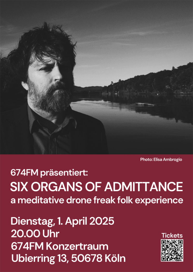 Six Organs Of Admittance - 1.4.2025 - Köln